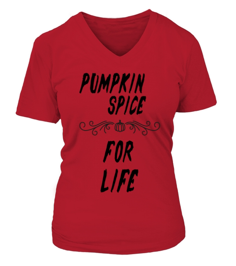 Pumpkin Spice For Life Women's V-Neck T-shirt