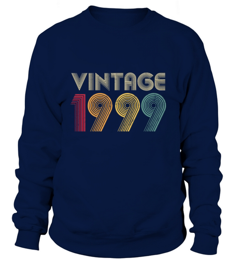 21st Birthday Gift Vintage 1999 Classic Men Women Women's Sweatshirt