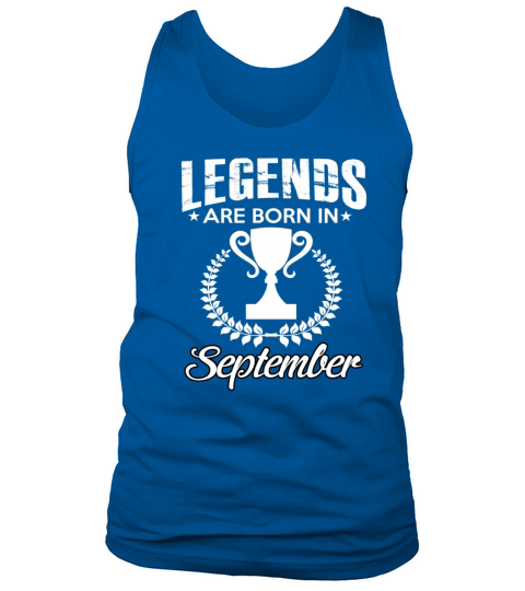 LEGENDS ARE BORN IN SEPTEMBER Men's Tank Top