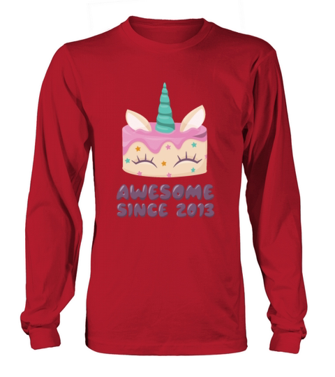 Unicorn Cake Awesome Since 2013 Women's Long Sleeve