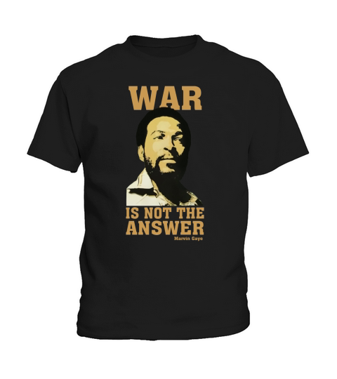 Marvin Gaye War is not the answer Kids T-Shirt