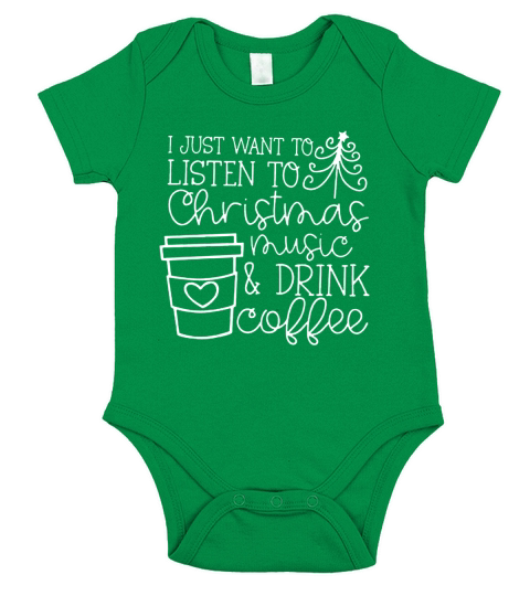 I just want to listen to Christmas music and drink coffee Short Sleeve Baby One-Piece
