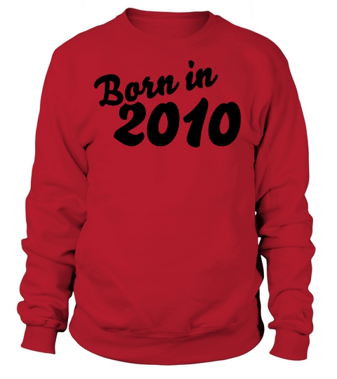 Born in 2010 Women's Sweatshirt