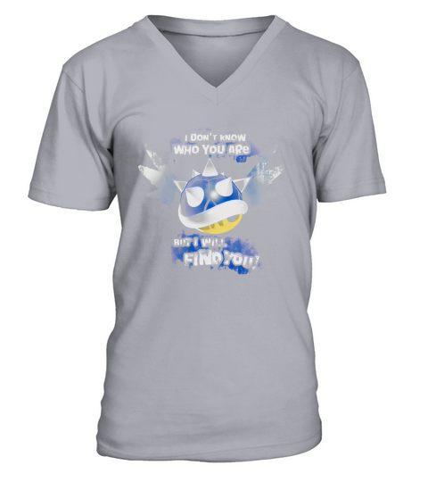 Blue Shell I Dont Know Who You Are But I Will Find You V-Neck T-shirt