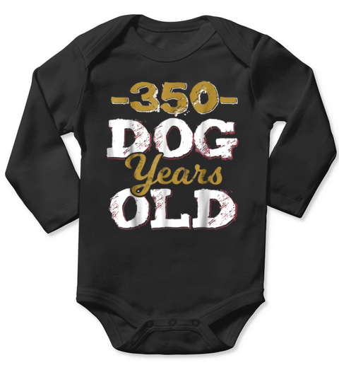 350 Dog Years Old Funny 50th Birthday Gag Gift Long Sleeve Baby One-Piece