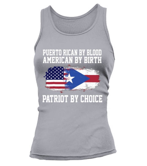 Puerto Rican By Blood American By Birth Patriot Tshirt Tank top Woman