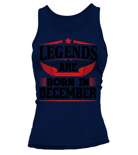 Legends Are Born In December Women's Tank Top