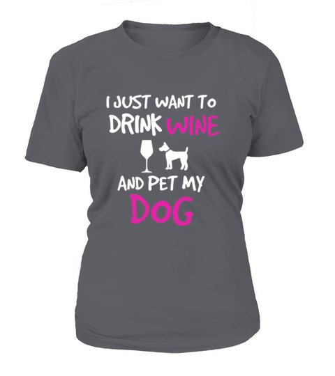 Drink Wine And Pet My Dog Shirt Women's T-Shirt