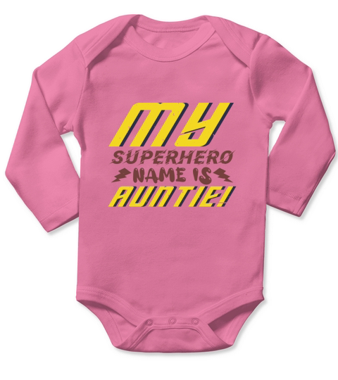 my superhero name is auntie Long Sleeve Baby One-Piece