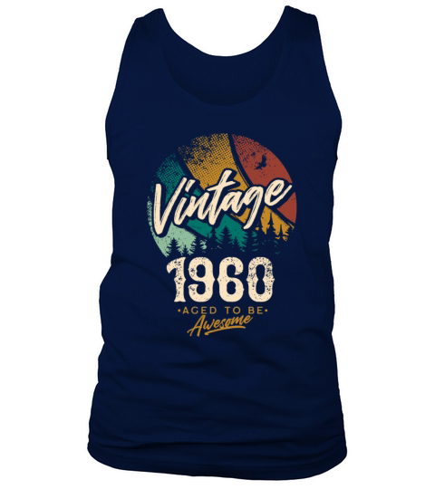 Vintage 1960 birthday gifts Born 60 Bday Gift Tank Top Unisex