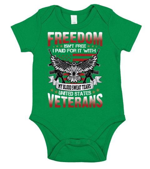 Freedom isnt free I paid for it with united states veterans Short Sleeve Baby One-Piece