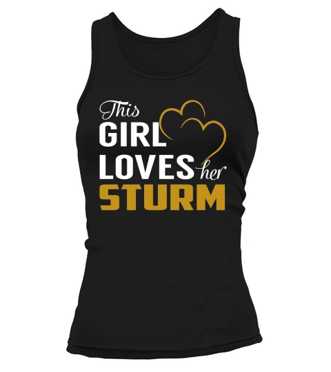 This Girl Loves Her STURM Name Shirts Tank top Woman