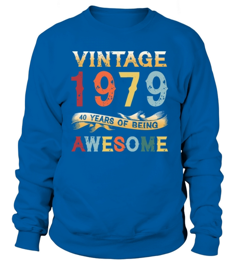 Vintage 1979 - 40 Years of Being Awesome Birthday Men's Sweatshirt