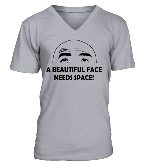 A beautiful face needs space - bald head guy Men's V-Neck T-shirt
