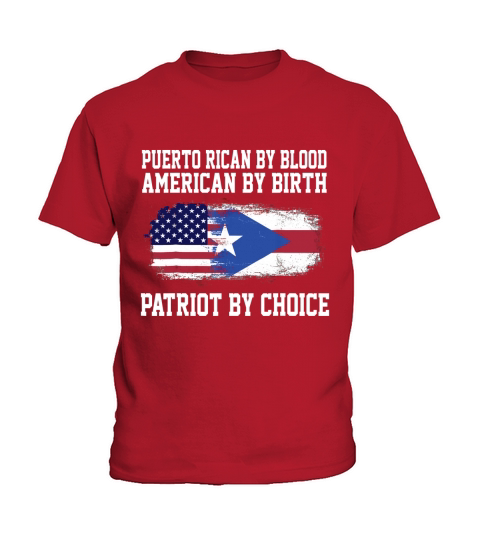 Puerto Rican By Blood American By Birth Patriot Tshirt Kids T-Shirt