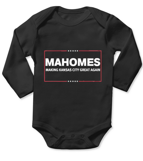 Mahomes Making Kansas City Great Again Long Sleeve Baby One-Piece