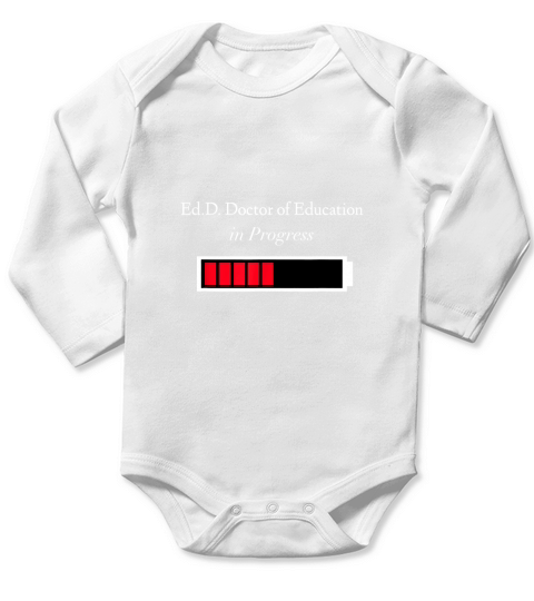EdD in Progress Doctorate Degree Loading Long Sleeve Baby One-Piece