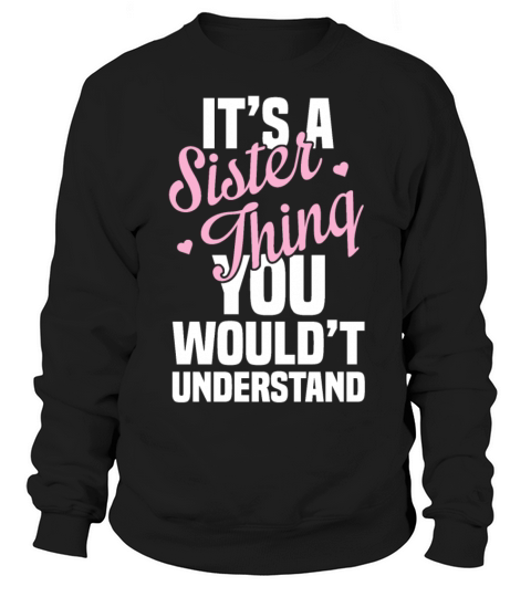 Its sister thing Women's Sweatshirt