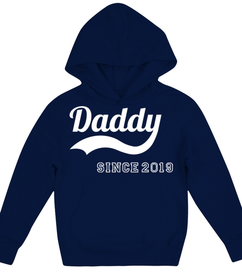 Daddy Since 2019 Dad Father Fathers Day Kids Hoodie