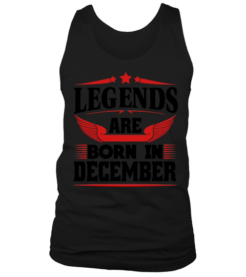 Legends Are Born In December Men's Tank Top