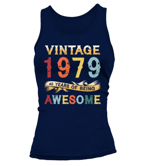 Vintage 1979 - 40 Years of Being Awesome Birthday Women's Tank Top