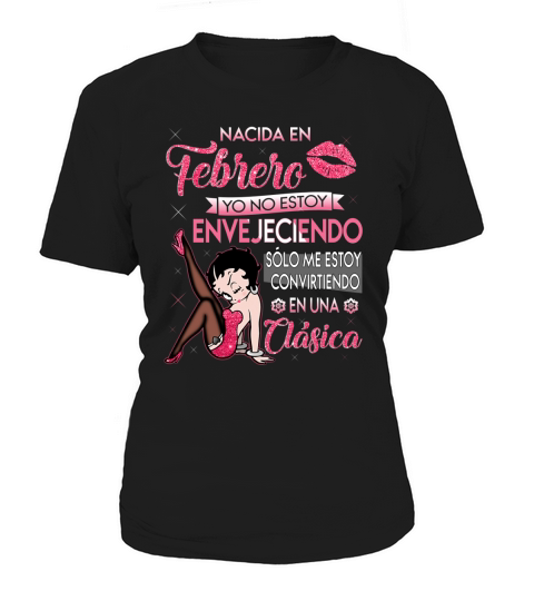 Nacida En Febrero Yo No Estoy Envejeciendo - Unisex Long Sleeve Women's T-Shirt