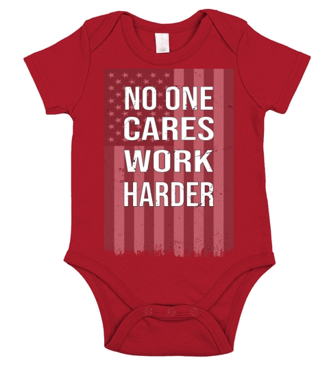 No One Cares Work Harder Motivational Workout Gym Short Sleeve Baby One-Piece