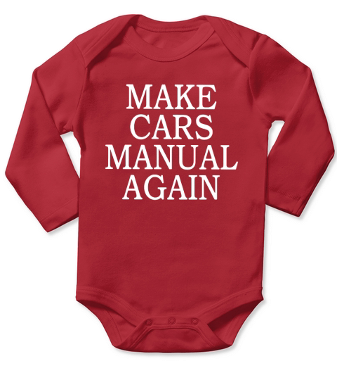 Make Cars Manual Again Long Sleeve Baby One-Piece