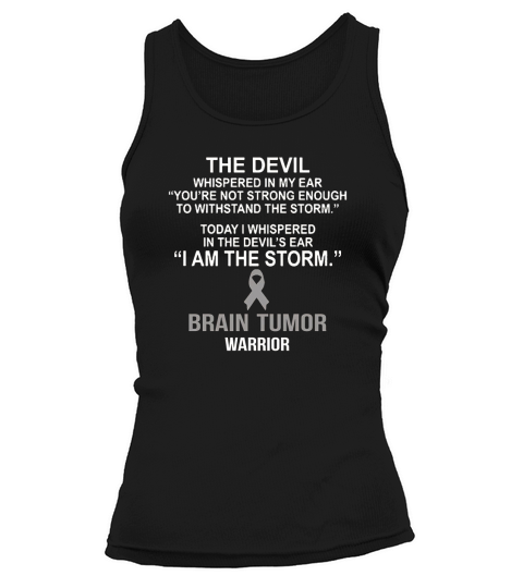 I am the storm brain tumor warrior t shirt Tank top Woman