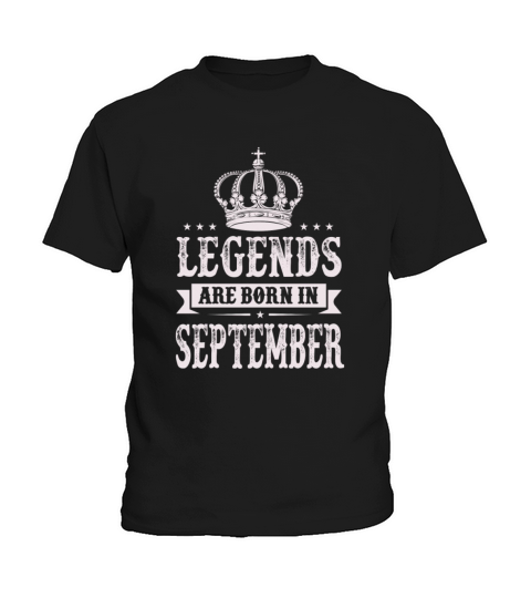 Legends Are Born In September Kids T-Shirt