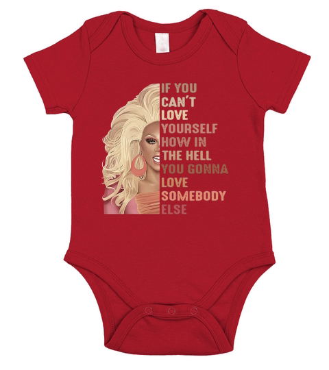 If you can not love yourself how in the hell you gonna love somebody else Short Sleeve Baby One-Piece