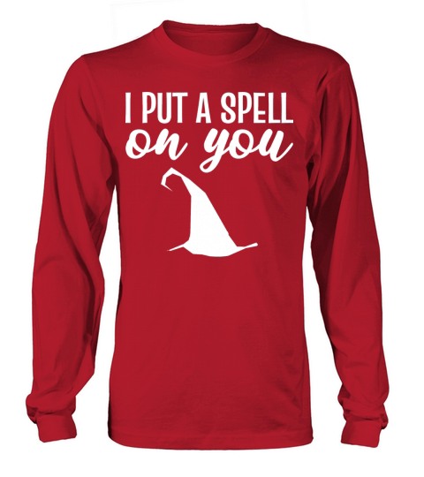 I put spell Good Witch Gift Women's Long Sleeve