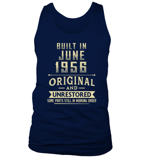 Built in June 1956 original and unrestored Tank Top Unisex