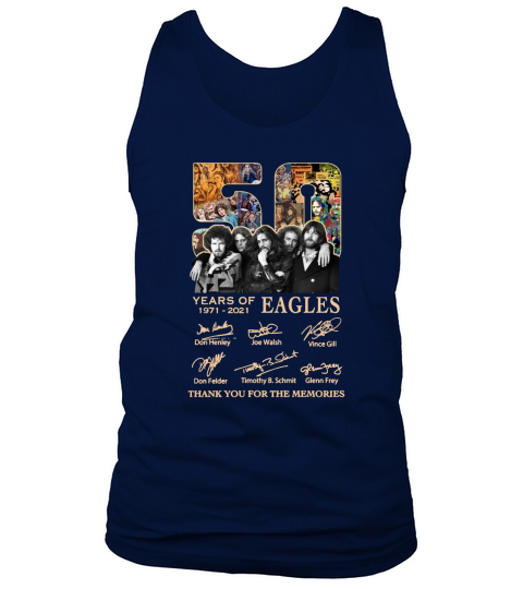 Eagles 50 years of 1971 2021 thank you for the memories signatures Tank Top Unisex