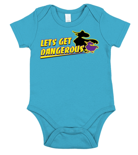 Lets Get Dangerous Short Sleeve Baby One-Piece