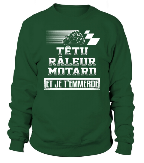 Motard - Têtu Râleur Motard et je temmerde Sweatshirt Unisex