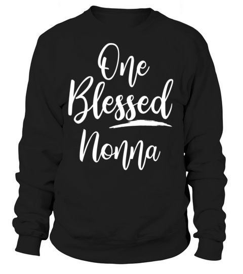 One Blessed Nonna Women's Sweatshirt
