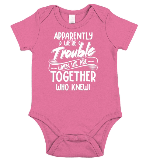 Were trouble when we are Together Short Sleeve Baby One-Piece
