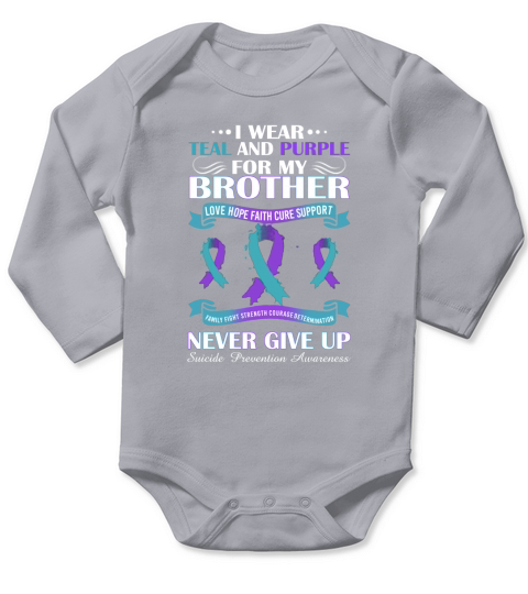 I Wear Teal And Purple For My Brother Never Give Up Long Sleeve Baby One-Piece