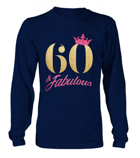 Womens 60 And Fabulous 60th Birthday Diamond 1962 Gift Long sleeved Unisex