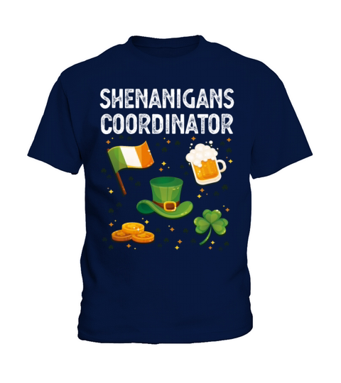 Shenanigans Coordinator Irish St Patricks Da Kids T-Shirt