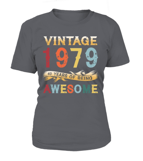 Vintage 1979 - 40 Years of Being Awesome Birthday Women's T-Shirt