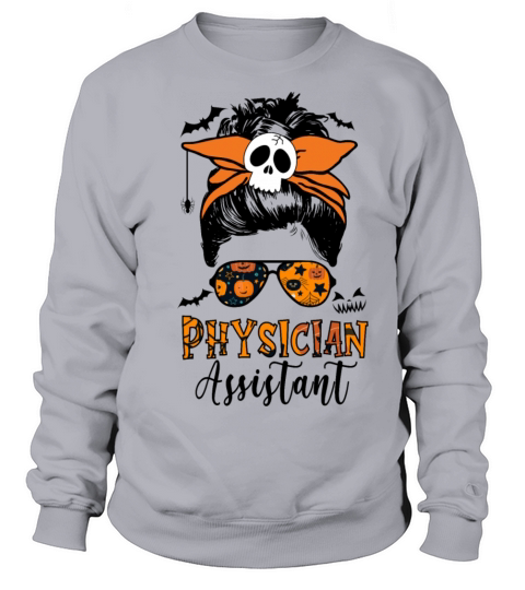 Physician Assistant messy bun Halloween Women's Sweatshirt