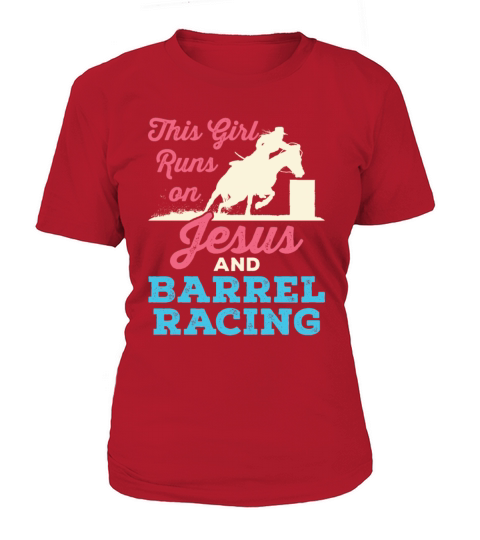 This Girl Runs on Jesus and Barrel Racing Women's T-Shirt