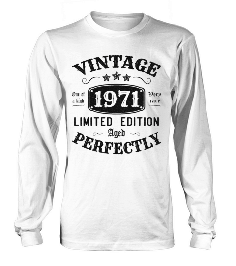 Vintage 1971 Limited Edition Aged Perfectly Women's Long Sleeve