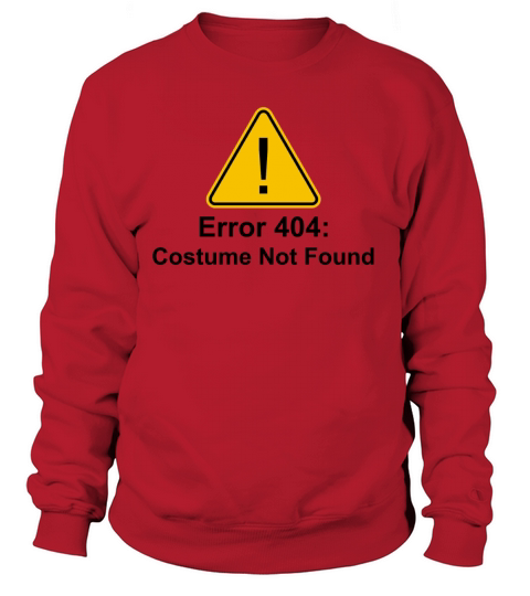 Error 404 Halloween Costume Not Found Women's Sweatshirt