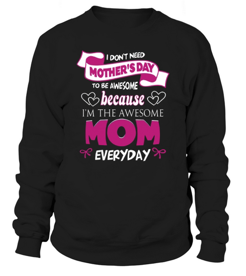 MOTHERS DAY Sweatshirt Unisex