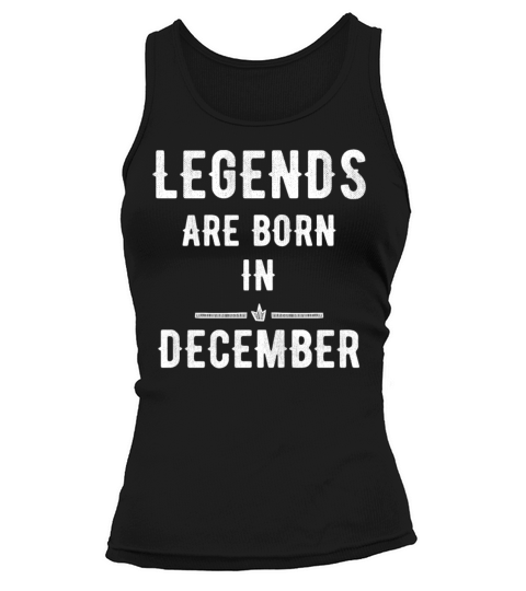 Legends are born in december Women's Tank Top