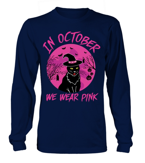 In October We Wear Pink Breast Cancer Women's Long Sleeve
