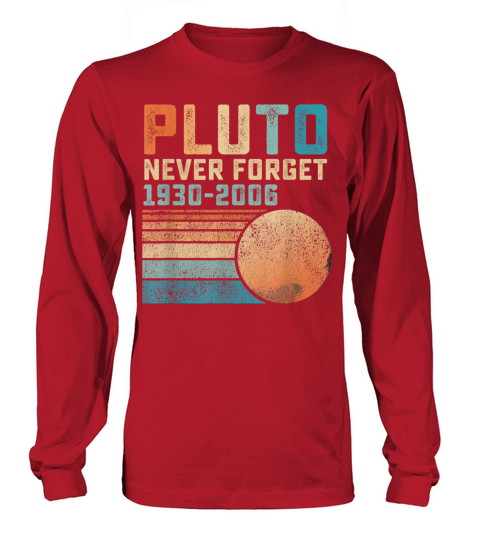 Pluto Never Forget christmas present birthday Men's Long Sleeve